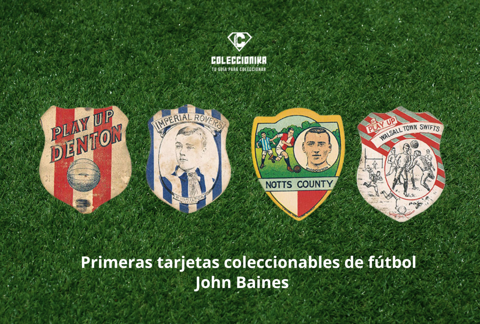 Primeras tarjetas coleccionables de fútbol de John Baines